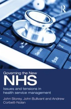 Governing the New NHS - Storey, John; Bullivant, John; Corbett-Nolan, Andrew