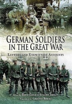 German Soldiers in the Great War - Ulrich, Bernd; Ziemann, Benjamin