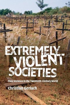 Extremely Violent Societies - Gerlach, Christian