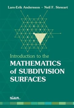 Introduction to the Mathematics of Subdivision Surfaces - Andersson, Lars-Erik; Stewart, Neil F