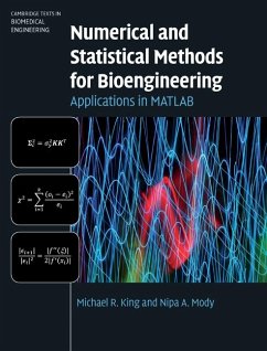 Numerical and Statistical Methods for Bioengineering - King, Michael R.; Mody, Nipa A.
