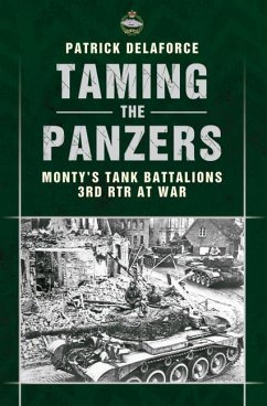 Taming the Panzers - Delaforce, Patrick