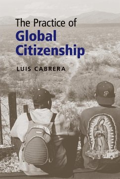 The Practice of Global Citizenship - Cabrera, Luis