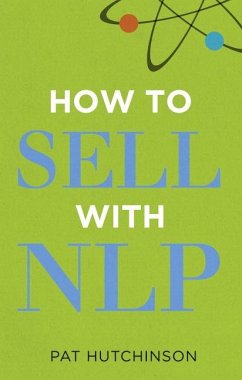 How to sell with NLP - Hutchinson, Pat