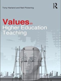 Values in Higher Education Teaching - Harland, Tony; Pickering, Neil