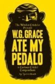 W.G. Grace Ate My Pedalo