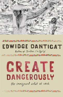 Create Dangerously - Danticat, Edwidge