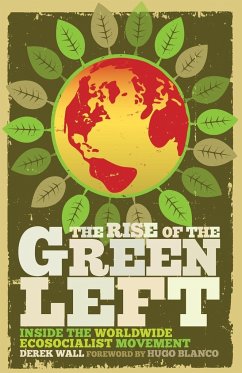 The Rise of the Green Left - Wall, Derek