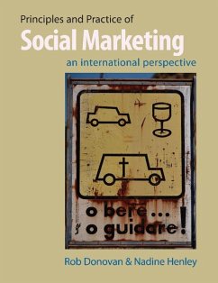 Principles and Practice of Social Marketing - Donovan, Rob; Henley, Nadine