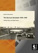 The German Autobahn 1920-1945 - Vahrenkamp, Richard