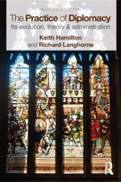 The Practice of Diplomacy - Hamilton, Keith; Langhorne, Richard