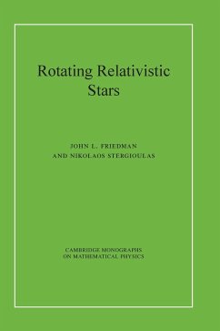 Rotating Relativistic Stars - Friedman, John L.; Stergioulas, Nikolaos