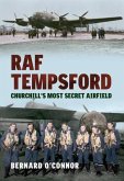 RAF Tempsford: Churchill's Most Secret Airfield