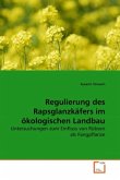Regulierung des Rapsglanzkäfers im ökologischen Landbau