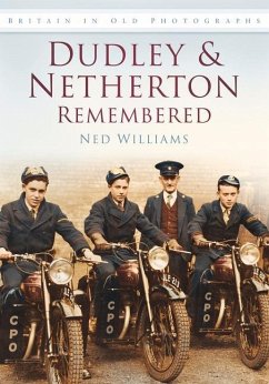 Dudley & Netherton Remembered - Williams, Ned