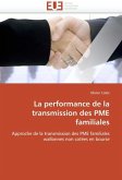 La performance de la transmission des pme familiales La performance de la transmission des pme familiales