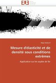 Mesure d'Élasticité Et de Densité Sous Conditions Extrèmes