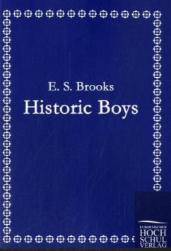 Historic Boys - Brooks, E. S.