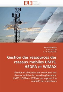 Gestion Des Ressources Des Reseaux Mobiles Umts, Hsdpa Et Wimax