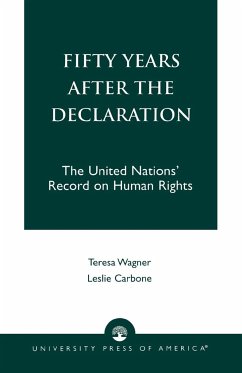 Fifty Years After the Declaration - Wagner, Teresa R.; Carbone, Leslie
