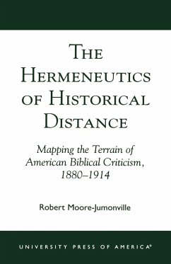 The Hermeneutics of Historical Distance - Moore-Jumonville, Robert