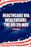 Healthcare via Wealthcare