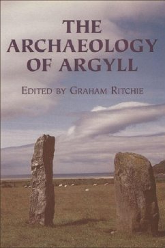 The Archaeology of Argyll - Ritchie, J N Graham