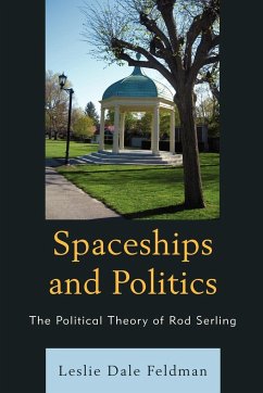 Spaceships and Politics - Feldman, Leslie Dale