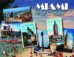 Miami: Past and Present: Past and Present - Spencer, Donald D.