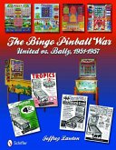 The Bingo Pinball War: United Vs Bally, 1951-1957