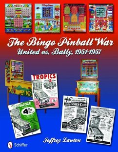 The Bingo Pinball War: United Vs Bally, 1951-1957 - Lawton, Jeffrey