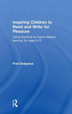 Inspiring Children to Read and Write for Pleasure - Sedgwick, Fred