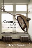 County, Kind of a Love Story County, Kind of a Love Story