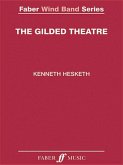 Kenneth Hesketh: The Gilded Theatre