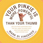 Your Pinkie Is More Powerful Than Your Thumb