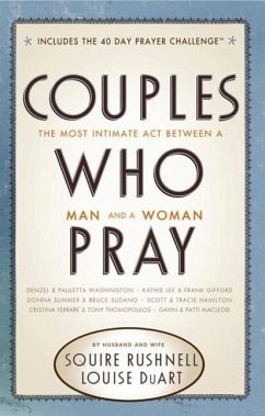 Couples Who Pray - Rushnell, Squire; Duart, Louise
