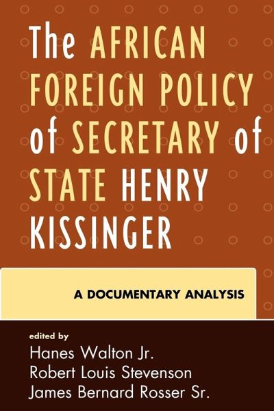 African Foreign Policy of Secretary of State Henry Kissinger African Foreign Policy of Secretary of State Henry Kissinger