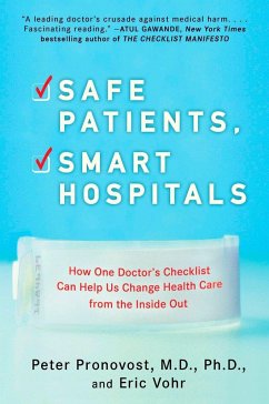 Safe Patients, Smart Hospitals - Pronovost, Peter; Vohr, Eric