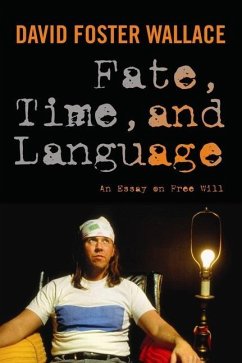 Fate, Time, and Language - Wallace, David Foster;Cahn, Steven;Garfield, Jay L.