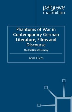 Phantoms of War in Contemporary German Literature, Films and Discourse - Fuchs, Anne
