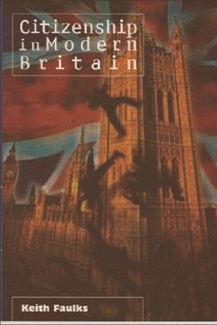 Citizenship in Modern Britain - Faulks, Keith