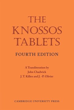 The Knossos Tablets - Chadwick, John; Killen, J. T.; Olivier, J. P.
