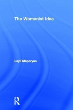 The Womanist Idea - Maparyan, Layli