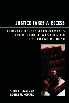 Justice Takes a Recess - Graves, Scott E.; Howard, Robert M.