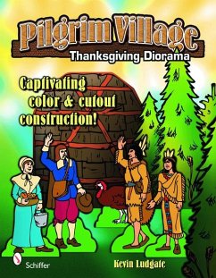 Pilgrim Village: A Thanksgiving Diorama - Ludgate, Kevin