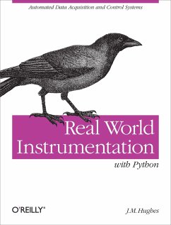 Real World Instrumentation with Python - Hughes, John M.