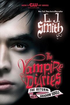 The Vampire Diaries: The Return: Shadow Souls - Smith, Lisa J.