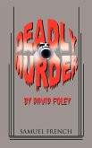 Deadly Murder