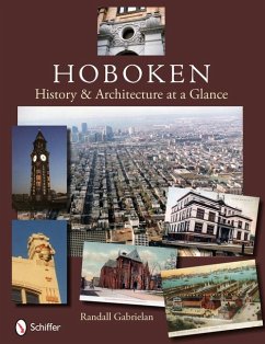 Hoboken: History & Architecture at a Glance - Gabrielan, Randall