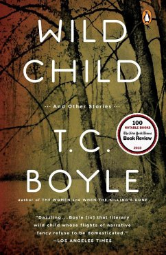 Wild Child: And Other Stories - Boyle, T. C.